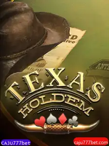 Explorando o Mundo do Texas Hold'em com CAJU777bet